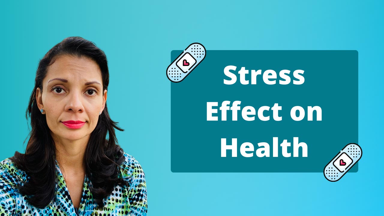 Stress Effect of Health with Ana Parra Vivas