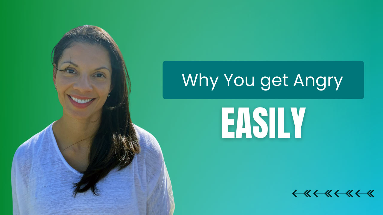 Why you get angry easily with Ana Parra Vivas